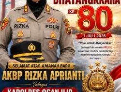 AKBP Rizka Aprianti Resmi Jabat Kapolres Ogan Ilir, Bertepatan Peringatan HUT Bhayangkara ke-80